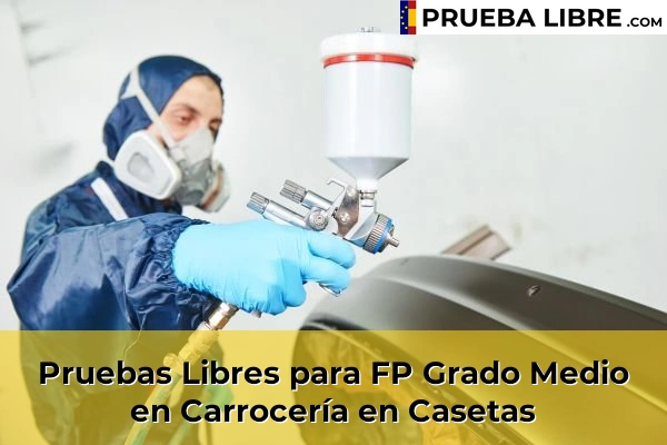 Pruebas Libres para FP Grado Medio en Carrocería en Casetas