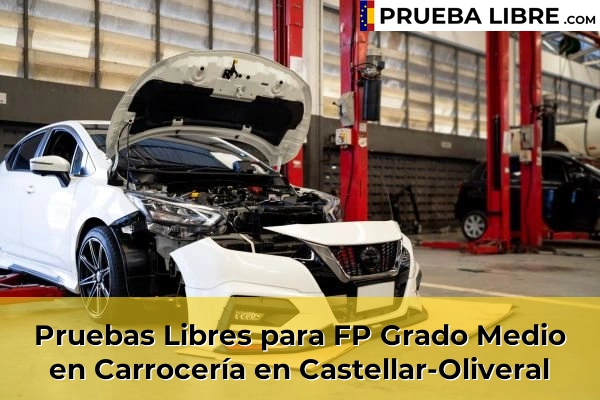 Pruebas Libres para FP Grado Medio en Carrocería en Castellar-Oliveral