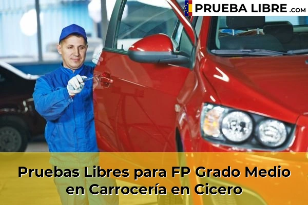 Pruebas Libres para FP Grado Medio en Carrocería en Cicero