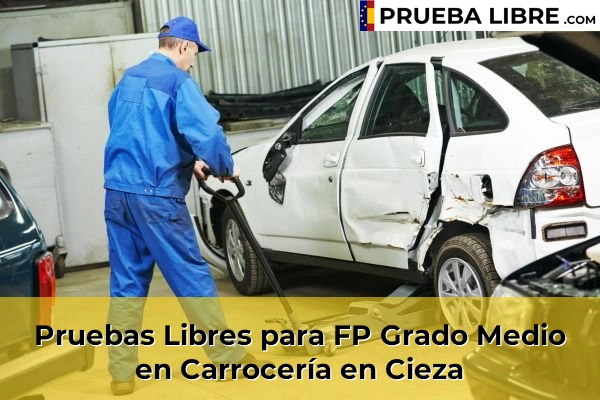 Pruebas Libres para FP Grado Medio en Carrocería en Santa Lucía 68 Pruebas Libres para FP Grado Medio en Carrocería en Cieza