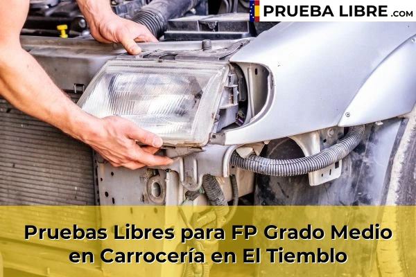 Pruebas Libres para FP Grado Medio en Carrocería en El Tiemblo