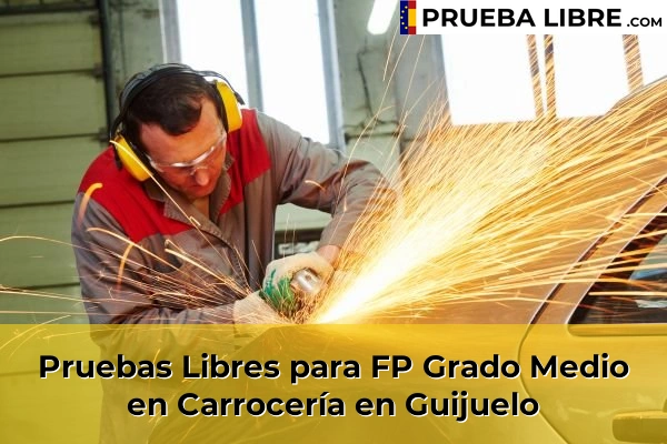 Pruebas Libres para FP Grado Medio en Carrocería en Salamanca 10 Pruebas Libres para FP Grado Medio en Carrocería en Guijuelo