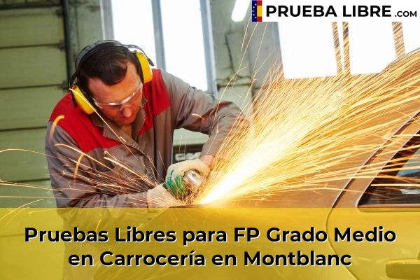 Pruebas Libres para FP Grado Medio en Carrocería en Montblanc