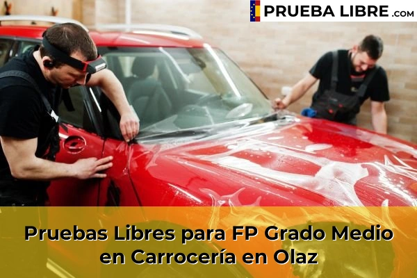 Pruebas Libres para FP Grado Medio en Carrocería en Alsasua 67 Pruebas Libres para FP Grado Medio en Carrocería en Olaz
