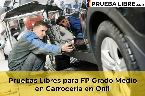 Pruebas Libres para FP Grado Medio en Carrocería en Relleu 100 Pruebas Libres para FP Grado Medio en Carrocería en Onil