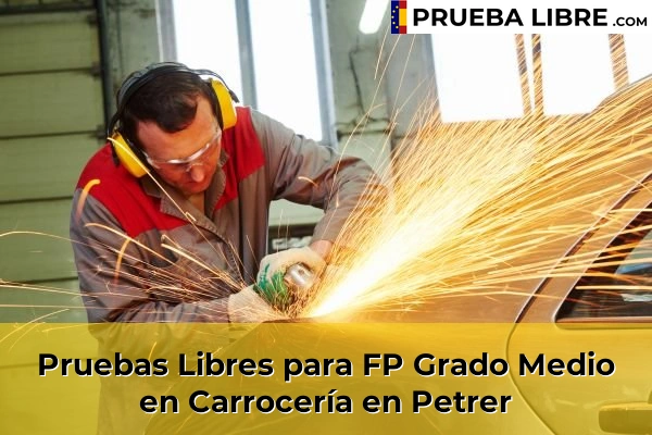 Pruebas Libres para FP Grado Medio en Carrocería en Relleu 105 Pruebas Libres para FP Grado Medio en Carrocería en Petrer