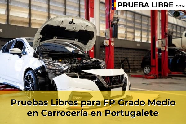 Pruebas Libres para FP Grado Medio en Carrocería en Elexalde 94 Pruebas Libres para FP Grado Medio en Carrocería en Portugalete