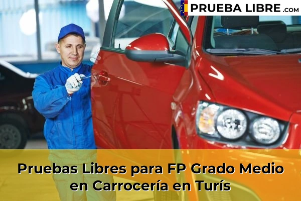 Pruebas Libres para FP Grado Medio en Carrocería en Turís