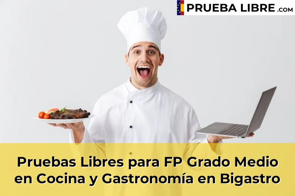Pruebas Libres para FP Grado Medio en Cocina y Gastronomía en Daya Nueva 61 Pruebas Libres para FP Grado Medio en Cocina y Gastronomía en Bigastro