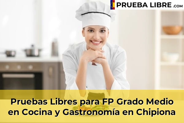 Pruebas Libres para FP Grado Medio en Cocina y Gastronomía en Algodonales 51 Pruebas Libres para FP Grado Medio en Cocina y Gastronomía en Chipiona
