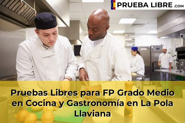 Pruebas Libres para FP Grado Medio en Cocina y Gastronomía en La Pola Llaviana