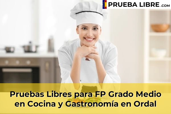 Pruebas Libres para FP Grado Medio en Cocina y Gastronomía en Quintanas 116 Pruebas Libres para FP Grado Medio en Cocina y Gastronomía en Ordal