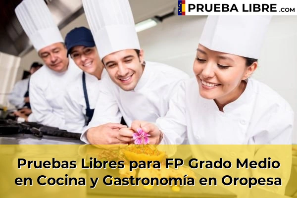 Pruebas Libres para FP Grado Medio en Cocina y Gastronomía en Castellón 26 Pruebas Libres para FP Grado Medio en Cocina y Gastronomía en Oropesa