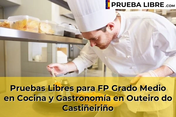 Pruebas Libres para FP Grado Medio en Cocina y Gastronomía en Narón 88 Pruebas Libres para FP Grado Medio en Cocina y Gastronomía en Outeiro do Castiñeiriño
