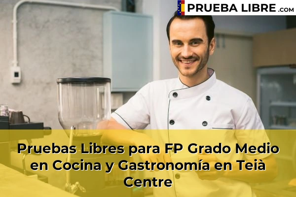 Pruebas Libres para FP Grado Medio en Cocina y Gastronomía en Quintanas 163 Pruebas Libres para FP Grado Medio en Cocina y Gastronomía en Teià Centre