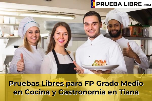 Pruebas Libres para FP Grado Medio en Cocina y Gastronomía en Quintanas 165 Pruebas Libres para FP Grado Medio en Cocina y Gastronomía en Tiana