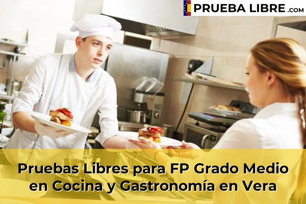 Pruebas Libres para FP Grado Medio en Cocina y Gastronomía en Ensenada San Miguel 80 Pruebas Libres para FP Grado Medio en Cocina y Gastronomía en Vera