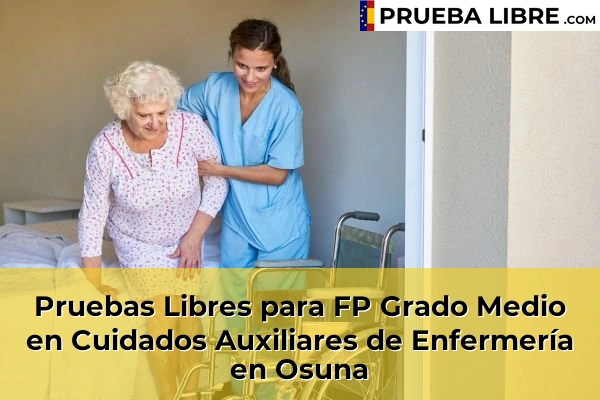 Pruebas Libres para FP Grado Medio en Cuidados Auxiliares de Enfermería en Osuna