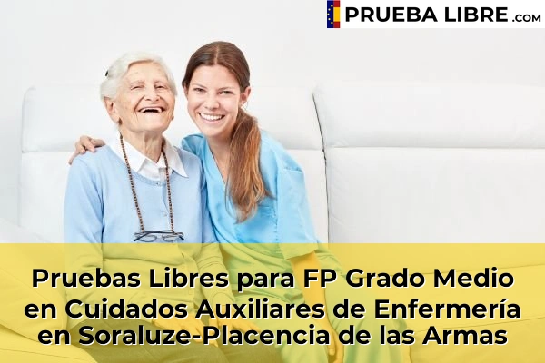 Pruebas Libres para FP Grado Medio en Cuidados Auxiliares de Enfermería en Soraluze-Placencia de las Armas