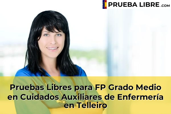Pruebas Libres para FP Grado Medio en Cuidados Auxiliares de Enfermería en Cerdedelo 107 Pruebas Libres para FP Grado Medio en Cuidados Auxiliares de Enfermería en Telleiro