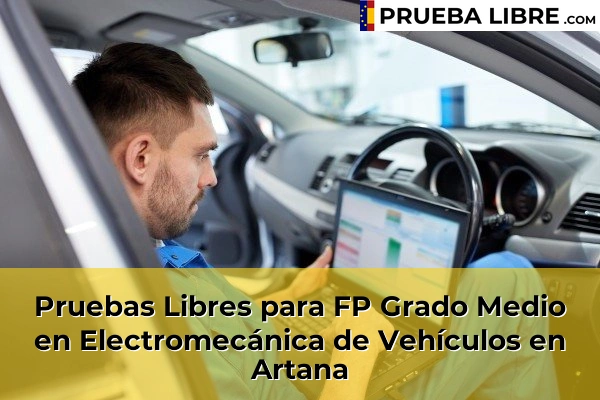 Pruebas Libres para FP Grado Medio en Electromecánica de Vehículos en Artana