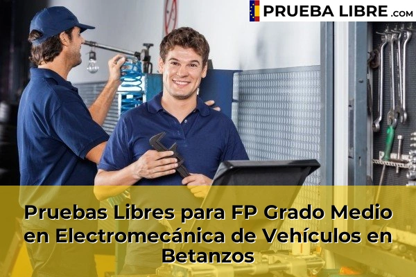 Pruebas Libres para FP Grado Medio en Electromecánica de Vehículos en Betanzos