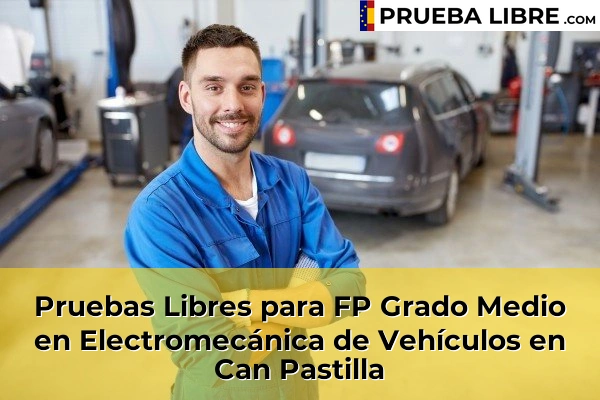 Pruebas Libres para FP Grado Medio en Electromecánica de Vehículos en Muro 53 Pruebas Libres para FP Grado Medio en Electromecánica de Vehículos en Can Pastilla