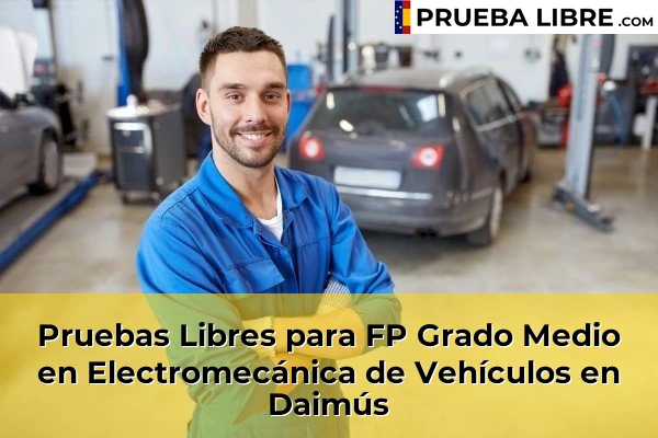 Pruebas Libres para FP Grado Medio en Electromecánica de Vehículos en Xirivella 117 Pruebas Libres para FP Grado Medio en Electromecánica de Vehículos en Daimús