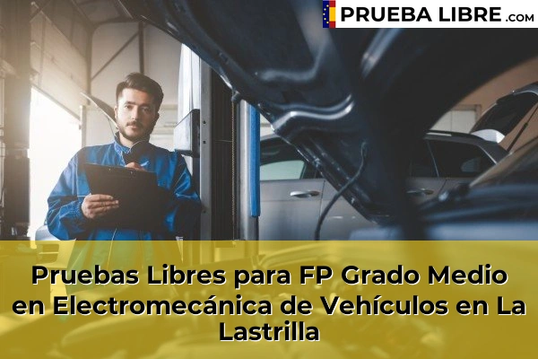 Pruebas Libres para FP Grado Medio en Electromecánica de Vehículos en Sepúlveda 47 Pruebas Libres para FP Grado Medio en Electromecánica de Vehículos en La Lastrilla