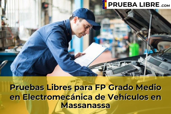 Pruebas Libres para FP Grado Medio en Electromecánica de Vehículos en Xirivella 165 Pruebas Libres para FP Grado Medio en Electromecánica de Vehículos en Massanassa