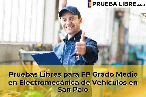 Pruebas Libres para FP Grado Medio en Electromecánica de Vehículos en San Paio