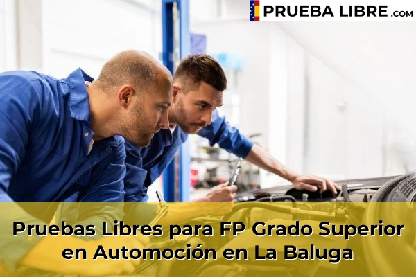 Pruebas Libres para FP Grado Superior en Automoción en La Baluga