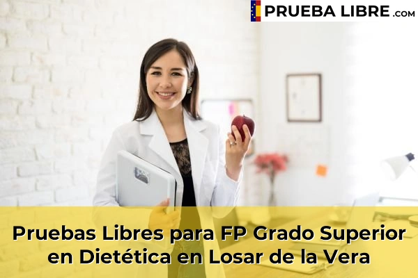 Pruebas Libres para FP Grado Superior en Dietética en Losar de la Vera