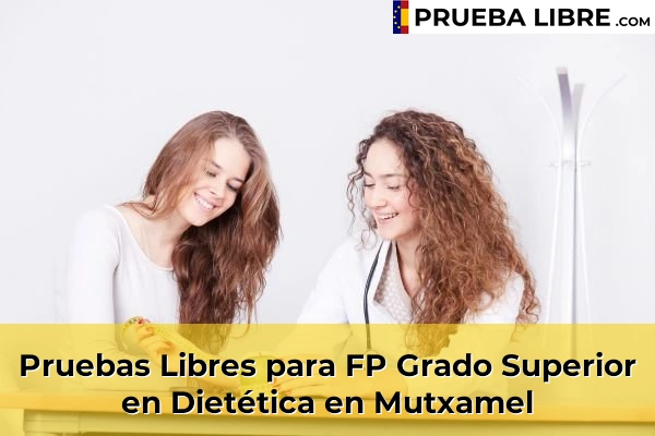 Pruebas Libres para FP Grado Superior en Dietética en Sax 97 Pruebas Libres para FP Grado Superior en Dietética en Mutxamel