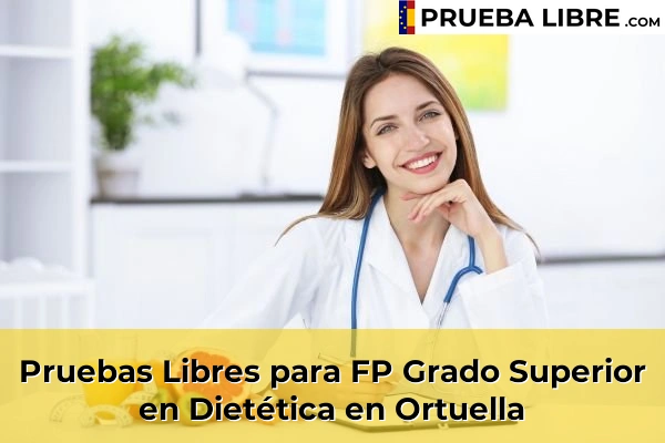 Pruebas Libres para FP Grado Superior en Dietética en Ibarra 92 Pruebas Libres para FP Grado Superior en Dietética en Ortuella