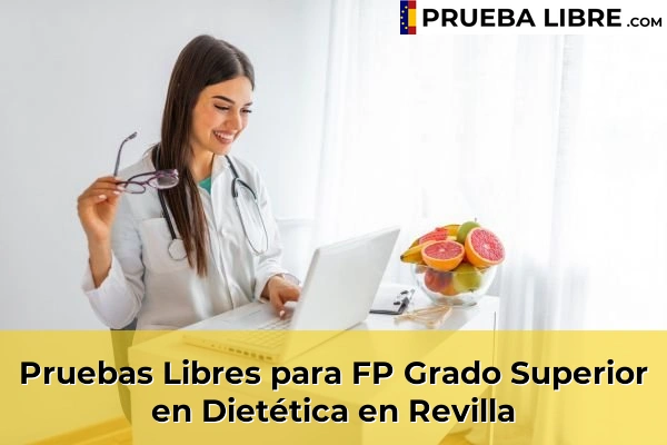 Pruebas Libres para FP Grado Superior en Dietética en Herrera 68 Pruebas Libres para FP Grado Superior en Dietética en Revilla