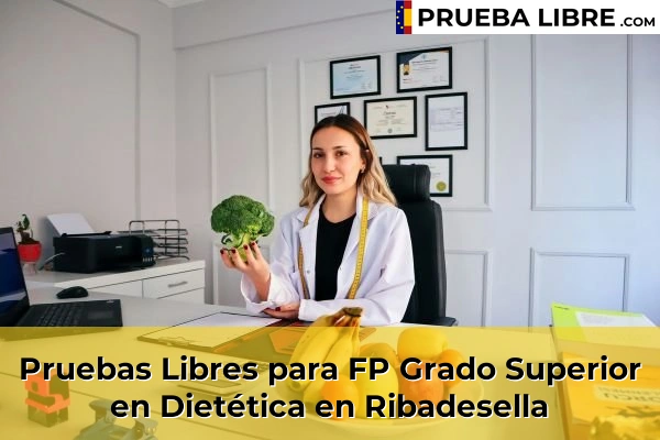 Pruebas Libres para FP Grado Superior en Dietética en Meres 72 Pruebas Libres para FP Grado Superior en Dietética en Ribadesella