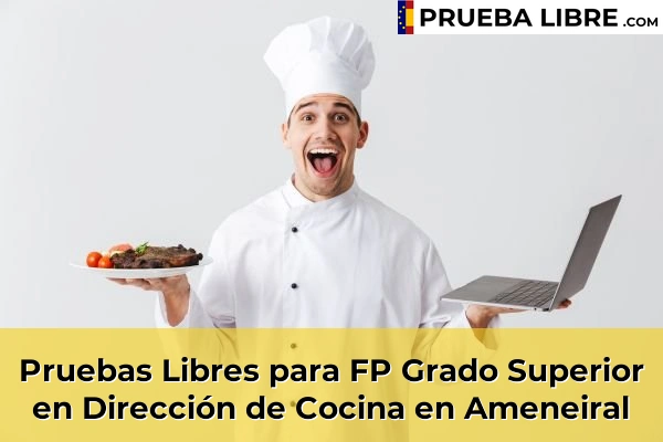 Pruebas Libres para FP Grado Superior en Dirección de Cocina en Visantoña 51 Pruebas Libres para FP Grado Superior en Dirección de Cocina en Ameneiral