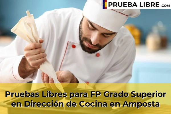 Pruebas Libres para FP Grado Superior en Dirección de Cocina en Calafell 45 Pruebas Libres para FP Grado Superior en Dirección de Cocina en Amposta