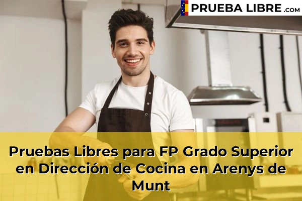 Pruebas Libres para FP Grado Superior en Dirección de Cocina en Arenys de Munt