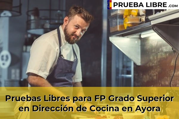 Pruebas Libres para FP Grado Superior en Dirección de Cocina en Xeraco 73 Pruebas Libres para FP Grado Superior en Dirección de Cocina en Ayora