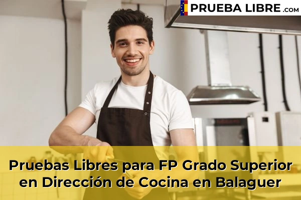 Pruebas Libres para FP Grado Superior en Dirección de Cocina en Balaguer