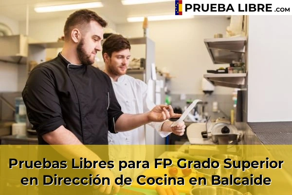 Pruebas Libres para FP Grado Superior en Dirección de Cocina en Visantoña 55 Pruebas Libres para FP Grado Superior en Dirección de Cocina en Balcaide