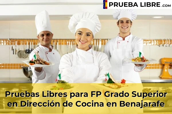 Pruebas Libres para FP Grado Superior en Dirección de Cocina en Benajarafe