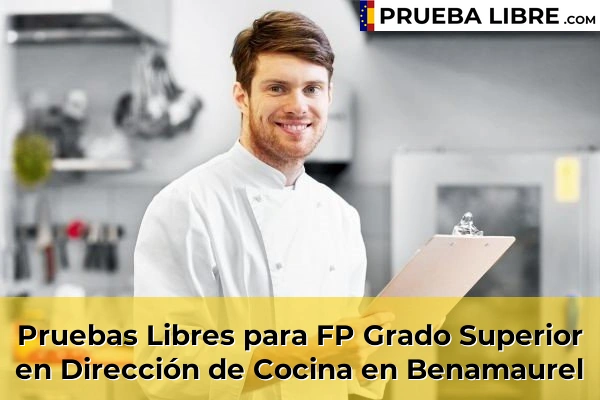 Pruebas Libres para FP Grado Superior en Dirección de Cocina en Benamaurel