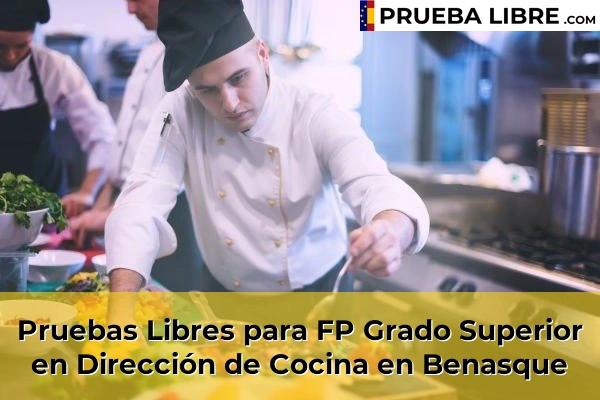 Pruebas Libres para FP Grado Superior en Dirección de Cocina en Huesca 5 Pruebas Libres para FP Grado Superior en Dirección de Cocina en Benasque