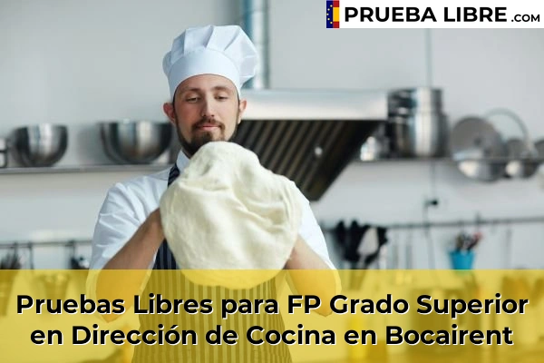 Pruebas Libres para FP Grado Superior en Dirección de Cocina en Xeraco 91 Pruebas Libres para FP Grado Superior en Dirección de Cocina en Bocairent