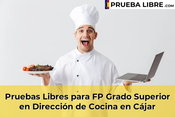 Pruebas Libres para FP Grado Superior en Dirección de Cocina en Cájar
