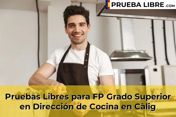 Pruebas Libres para FP Grado Superior en Dirección de Cocina en Càlig