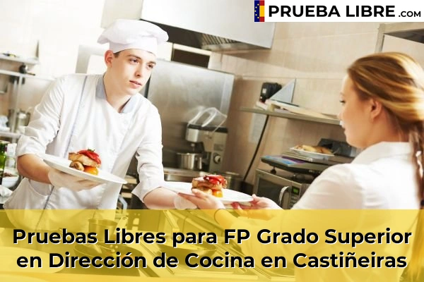 Pruebas Libres para FP Grado Superior en Dirección de Cocina en Visantoña 62 Pruebas Libres para FP Grado Superior en Dirección de Cocina en Castiñeiras
